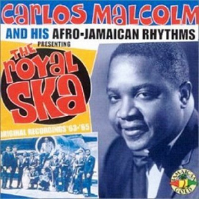 Carlos Malcolm & His Afro Jamaican Rhythms