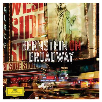 Compilation Bernstein On Broadway avec Adolph Green / Leonard Bernstein / Stephen Sondheim / José Carreras / Kiri Te Kanawa...