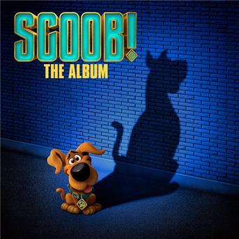 Compilation SCOOB! The Album avec Best Coast / Lennon Stella / Charlie Puth / Thomas Rhett / Kane Brown...