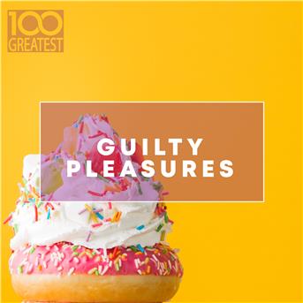 Compilation 100 Greatest Guilty Pleasures: Cheesy Pop Hits avec The Darkness / Barenaked Ladies / A-Ha / Limahl / Deee-Lite...