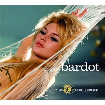 Album Les 50 Plus Belles Chansons De Brigitte Bardot de Brigitte Bardot