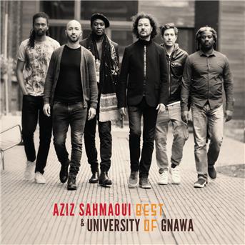 Album Best of University of Gnawa de Aziz Sahmaoui / University of Gnawa