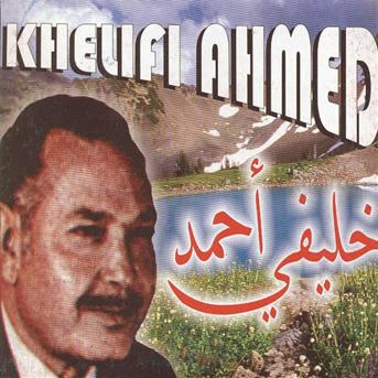 TÉLÉCHARGER AHMED KHELIFI AHMED KHELIFI TÉLÉCHARGER