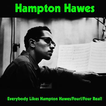 Album Everybody Likes Hampton Hawes / Four! / Four Real! de Hawes Hampton