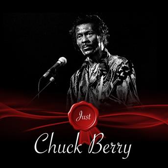 Chuck Berry : Just - Chuck Berry - écoute gratuite et téléchargement MP3