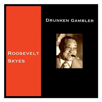 Album Drunken Gambler de Roosevelt Skyes