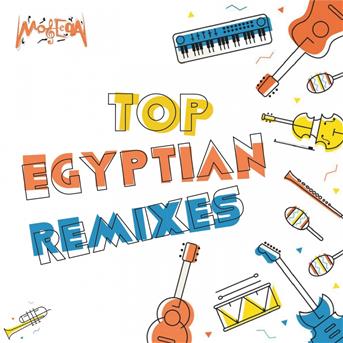 Compilation Top Egyptian Remixes avec Ahmed Saad / Mohamed Mounir / Fatma Eid / Bob Azzam / Vicka...