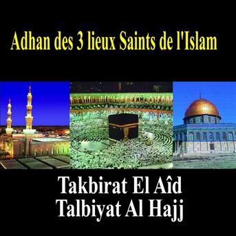 TÉLÉCHARGER TALBIYAT AL HAJJ MP3 MP3 AL TÉLÉCHARGER TALBIYAT HAJJ