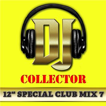 Compilation DJ Collector (Maxi Club 7) - Club Mix, 12" & Maxis des titres Funk avec Chuck Brown & the Soul Searchers / The Controllers / The Gap Band / Surface / Stanley Clarke...