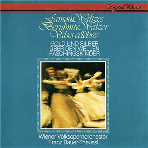 Franz Bauer-Theussl - Wiener Volksopernorchester - Famous Waltzes - Gold Und Silber Franz Bauer-Theussl - Wiener Volksopernorchester - Famous Waltzes - Gold Und Silber