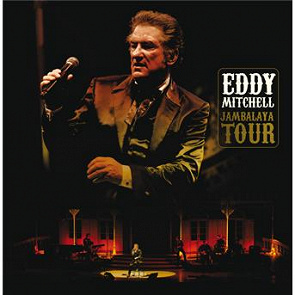 eddy mitchell jambalaya tour 