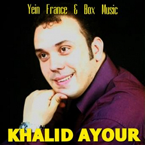 TÉLÉCHARGER KHALID AYOUR MP3 KHALID AYOUR MP3 TÉLÉCHARGER