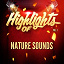Nature Sounds - Highlights of Nature Sounds, Vol. 1