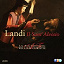 William Christie / Les Arts Florissants / Stefano Landi - Landi : Il Sant'Alessio