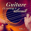 Musique Classique - Guitare classique relaxante, Vol. 1