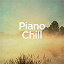 Michael Forster / Max Richter / Hans Zimmer / Ludovico Einaudi / Philip Glass - Piano Chill