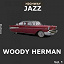 Woody Herman - Highway Jazz - Woody Herman, Vol. 1