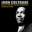 John Coltrane, Johnny Hartman - John Coltrane/Johnny Hartman: John Coltrane And Johnny Hartman/I Just Dropped By To Say Hello