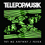 Télépopmusik - Try Me Anyway / Fever