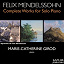 Marie-Catherine Girod - Mendelssohn: Complete Works for Solo Piano, Vol. 5