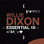 Willie Dixon - Willie Dixon: Essential 10