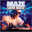 DJ Maze - Maze Some Noise