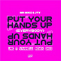 Album Put Your Hands Up! (Everybody) de JTV / Mr. Mike