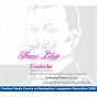 Album Franz Lehar: Friederike de Orchestre National de Montpellier / Nicola Beller Carbone / Lawrence Foster / LR / Olivia Doray...