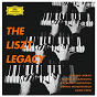 Album The Liszt Legacy de Benno Moiseiwitsch / Claudio Arrau / Alicia de Larrocha / Egon Petri / Raymond Lewenthal...