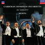 Album Carreras Domingo Pavarotti in Concert de Orchestre de l'opéra de Rome / Zubin Mehta / José Carreras / Coro E Orchestra del Maggio Musicale Fiorentino / Plácido Domingo...