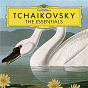 Compilation Tchaikovsky: The Essentials avec Neil Shicoff / Piotr Ilyitch Tchaïkovski / Modest Ilyitch Tchaïkovski / Konstantin S Schilowsky / James Levine...