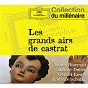 Compilation Les Grands Airs De Castrat avec Baroque String Quartet / Georg Friedrich Haendel / Antonio Vivaldi / Jean-Sébastien Bach / C.W. Gluck...