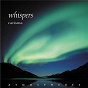 Album Whispers de Carisma / James Horner / John Rutter / Jacques Offenbach / Georges Bizet...