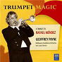 Album Trumpet Magic - A Tribute To Rafael Méndez de Jenö Hubay / Melbourne Symphony Orchestra / Geoffrey Payne / Jean Louis Forestier / Giacomo Puccini...