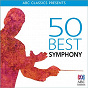 Compilation 50 Best Symphony avec Hiroyuki Iwaki / Gustav Mahler / Ludwig van Beethoven / Félix Mendelssohn / Robert Schumann...
