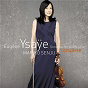 Album Eugène Ysaÿe Sonatas For Violin Solo, Op.27 de Eugène Ysaÿe / Mariko Senju