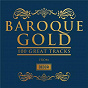 Compilation Baroque Gold - 100 Great Tracks avec Pauline Sachse / Jean-Sébastien Bach / C.W. Gluck / Jean-Philippe Rameau / Alessandro Scarlatti...