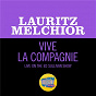Album Vive la Compagnie (Live On The Ed Sullivan Show, July 15, 1951) de Melchior Lauritz