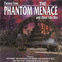Compilation Themes From The Phantom Menace And Other Film Hits avec Frédéric Talgorn / John Williams / Jerry Goldsmith / James Newton Howard / Danny Elfman...