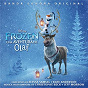 Compilation Frozen: Una Aventura de Olaf (Banda Sonora Original) avec Gisela / Carmen López / Miguel Antelo / Erik Cruz / Christophe Beck...