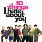 Compilation 10 Things I Hate About You (Original Motion Picture Soundtrack) avec Joan Armatrading / Letters To Cleo / Semisonic / Save Ferris / Sister Hazel...