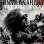 Compilation Sons of Anarchy: The King Is Gone (Music from the TV Series) avec The Forest Rangers / Joshua James / Katey Sagal / Curtis Stigers / Battleme...