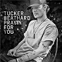Album Prayin' For You de Tucker Beathard