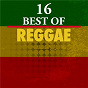 Compilation 16 Best of Reggae avec The Burning Souls / Ellis Island / Edi Fitzroy / Bigga Star / Judy Mowatt...