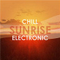 Compilation Chill Sunrise Electronic avec Wafia / Oliver Englafjord / Japanese Wallpaper / Vök / Caroline Pennell...