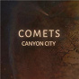 Album Comets de Canyon City