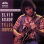 Album The Best Of Elvin Bishop: Tulsa Shuffle de Elvin Bishop