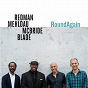 Album RoundAgain de Joshua Redman / Brad Mehldau / Brian Blade / Christian Mcbride