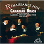 Album Renaissance Men de Canadian Brass / Thomas Weelkes / Giovanni Gabrieli / Anthony Holborne / Jan Pieterszoon Sweelinck...