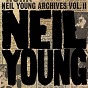 Album Neil Young Archives Vol. II (1972 - 1976) de Neil Young